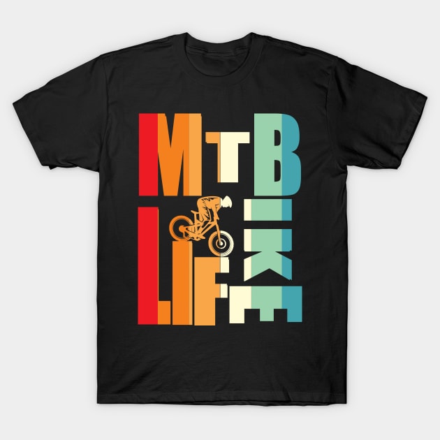 MTB BIKE LIFE T-Shirt by vintagejoa